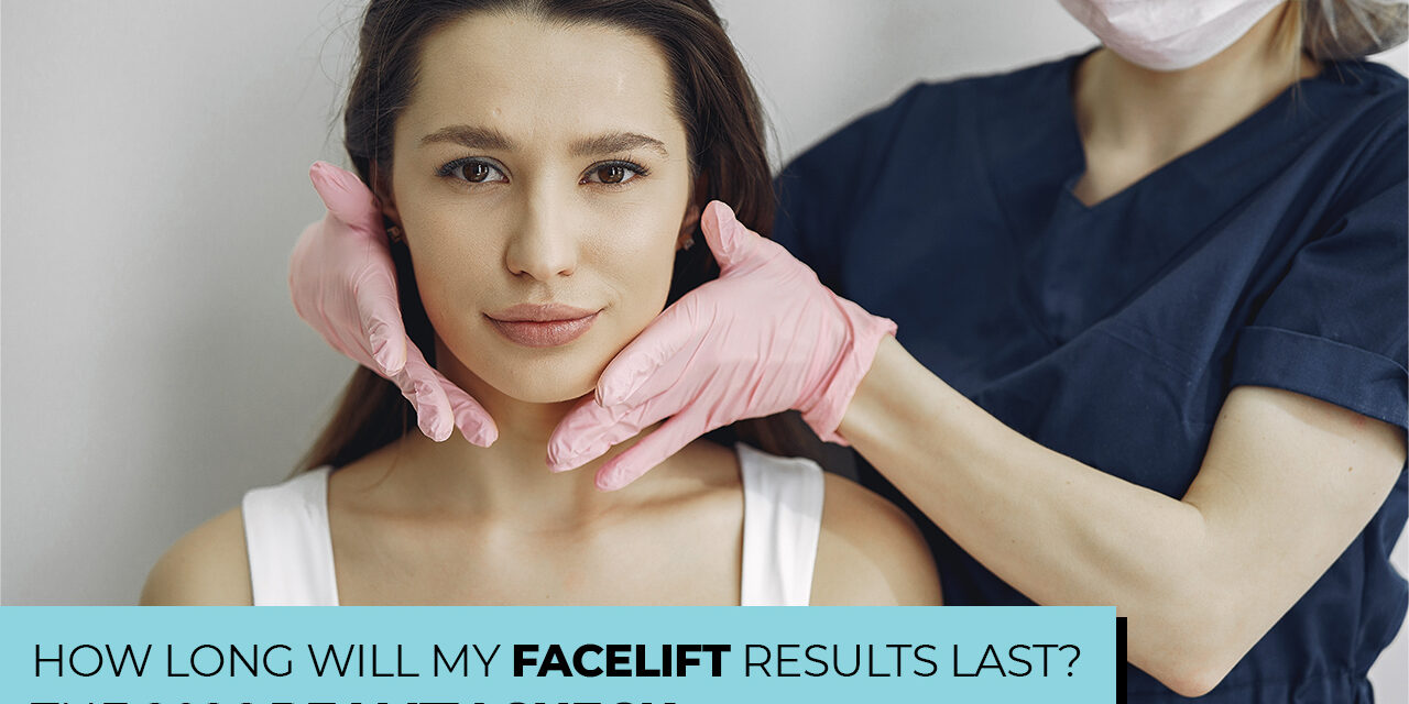 how long facelift last